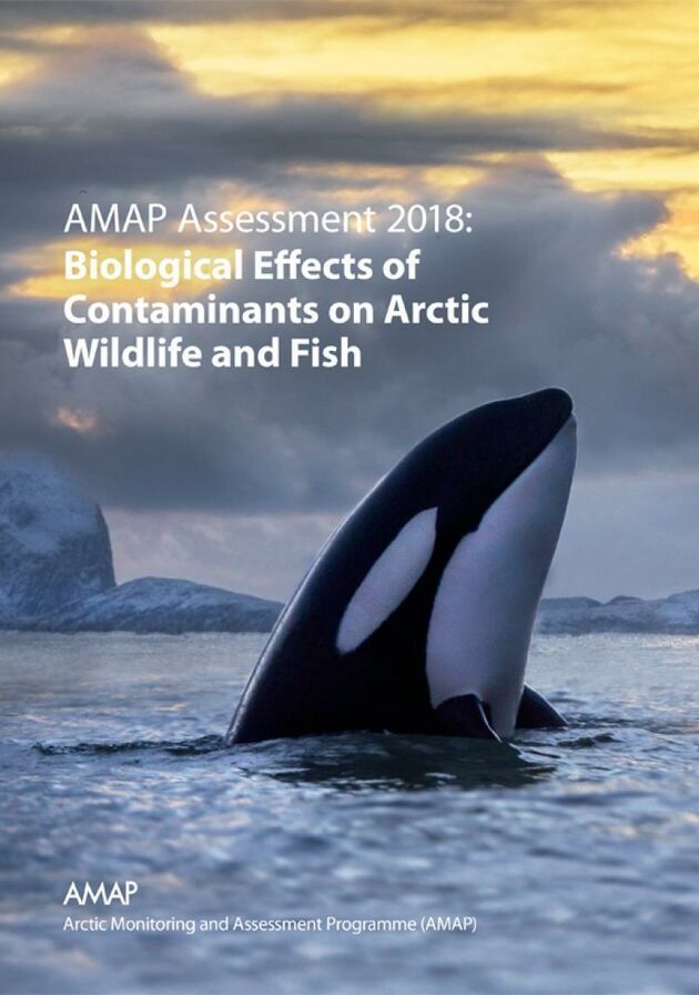 2018 AMAP Assessment 2018 Biological Effects of Contaminants on Arctic Wildlife and Fish